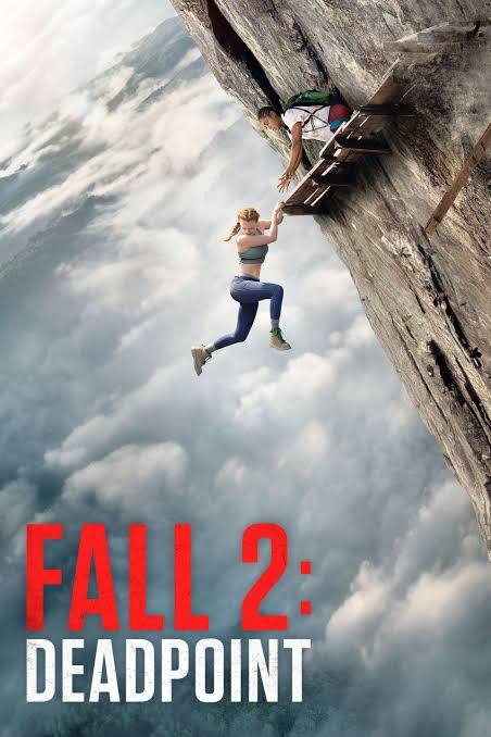 Fall 2: Deadpoint / Падане 2: Мъртва точка (2022)